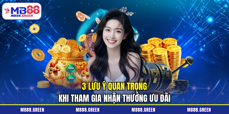 3 lưu ý quan trọng khi tham gia nhận thưởng ưu đãi
