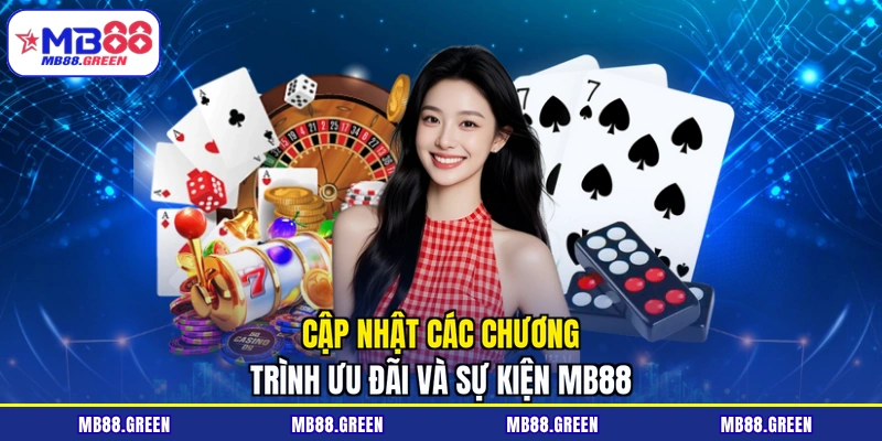 Cập nhật các chương trình ưu đãi và sự kiện MB88